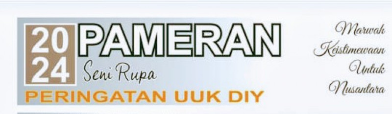 Pameran 150 Karya Seni Rupa "Marwah Keistimewaan Untuk Nusantara"